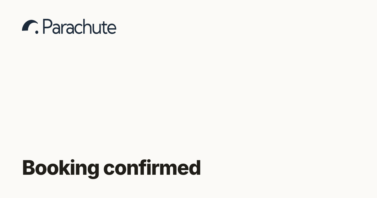 Booking confirmed | Parachute